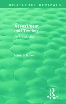 Assessment and Testing: An Introduction (Routledge Revivals)