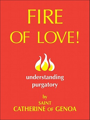 Fire of Love: Understanding Purgatory Cover Image