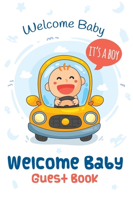 Welcome Little One! Baby Shower Guest book: Adorable Baby Boy