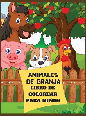 Animales De Granja Libro De Colorear Para Ninos Animales De Granja Libro De Colorear Para Ninos A Partire De 3 Anos Para Aprender Dibujar Y Colorear Hardcover Buxton Village Books