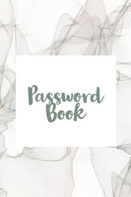 Password Book: Personal Internet Address and Password Logbook Organizer Notebook (Volume 9)