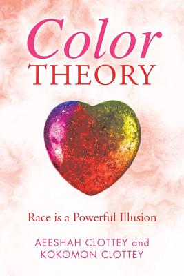 Color theory: Race is a Powerful Illusion Cover Image