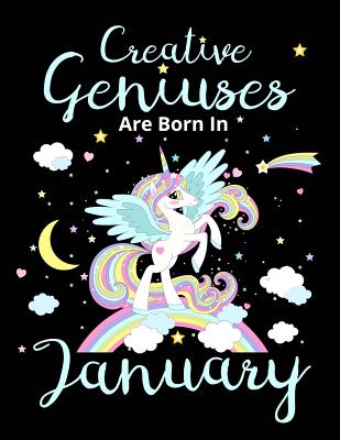 Creative Geniuses Are Born In January: Unicorn Sketchbook 135 Sheets Cover Image