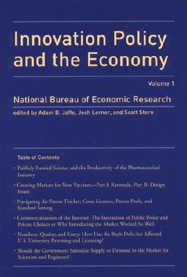 Innovation Policy and the Economy, Volume 1 (Nber Innovation Policy and the Economy #1)