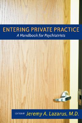 Entering Private Practice: A Handbook for Psychiatrists Cover Image