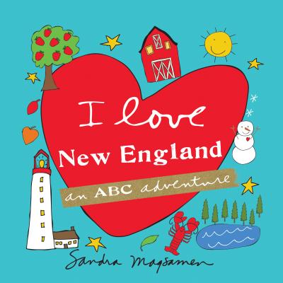 I Love New England: An ABC Adventure