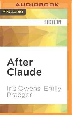 After Claude By Iris Owens, Emily Praeger, Elizabeth Klett (Read by) Cover Image