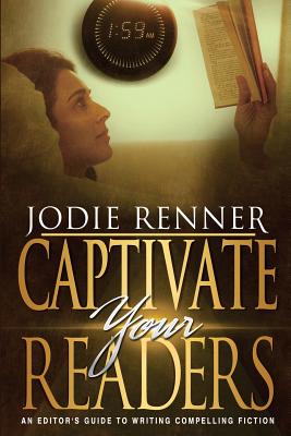 Cover for Captivate Your Readers: An Editor's Guide to Writing Compelling Fiction