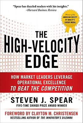 The High-Velocity Edge: How Market Leaders Leverage Operational Excellence to Beat the Competition Cover Image