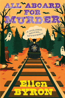 All Aboard for Murder (A Golden Motel Mystery #3)