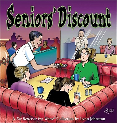 Seniors' Discount: A For Better or For Worse Collection Cover Image