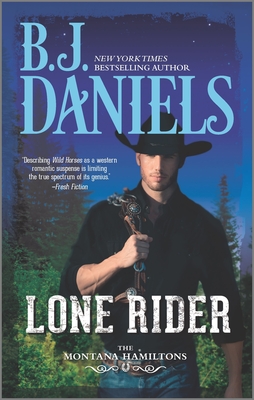 Lone Rider (Montana Hamiltons #2) By B. J. Daniels Cover Image