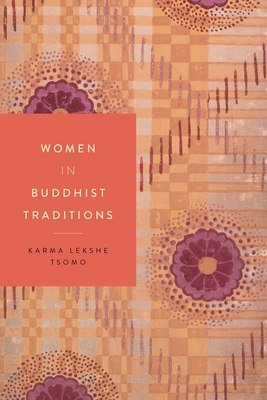 Women in Buddhist Traditions (Women in Religions #5) By Karma Lekshe Tsomo Cover Image