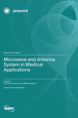 Microwave and Antenna System in Medical Applications Cover Image