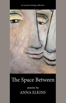 The Space Between By Anna Elkins Cover Image