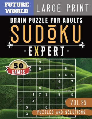 Sudoku Expert Brain Games For Adults 50 Extreme Hard Sudoku Books Puzzles And Solutions Large Print Large Print Paperback The Book Stall