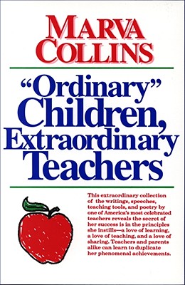 Ordinary Children, Extraordinary Teachers By Marva Collins Cover Image
