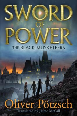 Sword of Power By Oliver Potzsch, Jaime McGill (Translator) Cover Image
