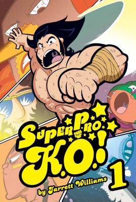 Super Pro K.O. Vol. 1 By Jarrett Williams Cover Image
