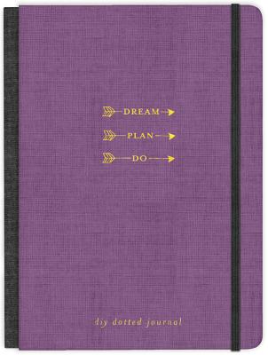 Dream. Plan. Do.: DIY Dotted Journal By Ellie Claire (Created by) Cover Image