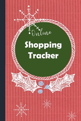 Online Shopping Tracker: Keep track of your online purchases, Shopping Expense Tracker Personal Log Book Christmas Cover (Vol. #3) By Alice Krall Cover Image