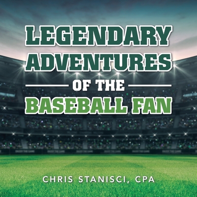 Legendary Adventures of the Baseball Fan Cover Image
