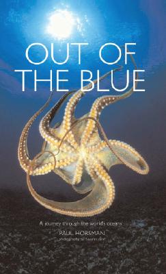 Out of the Blue: A Journey Through the World's Oceans (Mit Press)