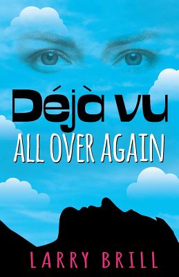 Deja vu All Over Again By Larry Brill Cover Image