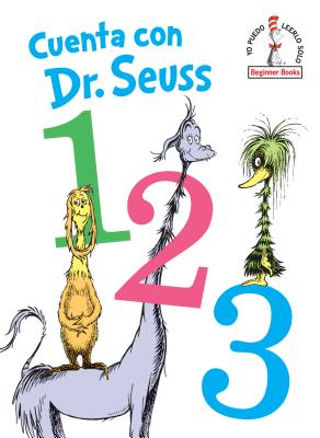 Cuenta con Dr. Seuss 1 2 3 (Dr. Seuss's 1 2 3 Spanish Edition) (Beginner Books(R)) By Dr. Seuss Cover Image