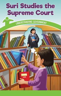Suri Studies the Supreme Court: Understanding Government Cover Image