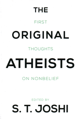 The Original Atheists: First Thoughts on Nonbelief Cover Image