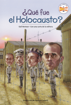 Que Fue El Holocausto? (What Was the Holocaust?)