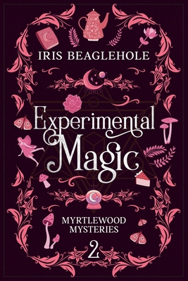 Experimental Magic: Myrtlewood Mysteries Book 2 Cover Image