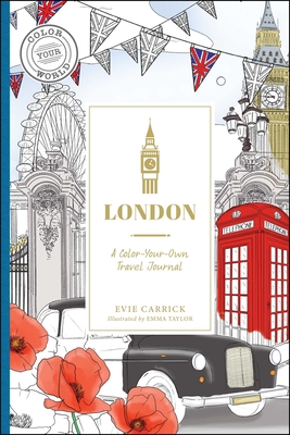 London: A Color-Your-Own Travel Journal (Color Your World Travel Journal Series)