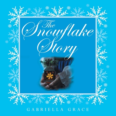The Snowflake Story Cover Image