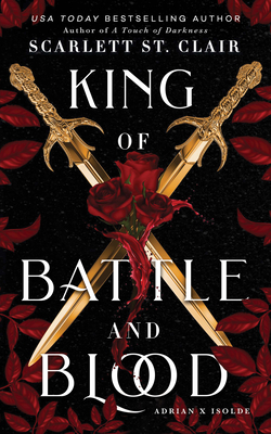 King of Battle and Blood (Adrian X Isolde)