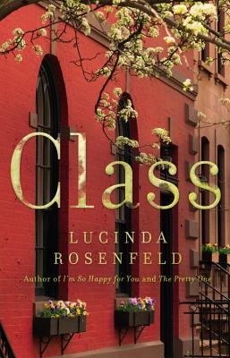 Class By Lucinda Rosenfeld Cover Image