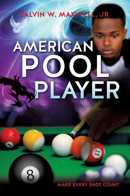 American Pool Player By Jr. Maxwell, Calvin W. Cover Image