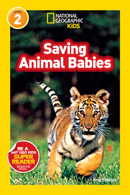 National Geographic Readers: Saving Animal Babies Cover Image