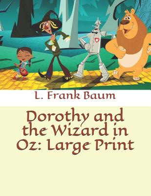 Dorothy and the Wizard in Oz