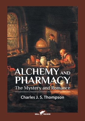 Alchemy and Pharmacy: The Mystery and Romance Cover Image