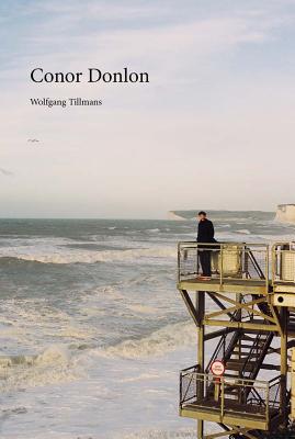 Wolfgang Tillmans: Conor Donlon Cover Image