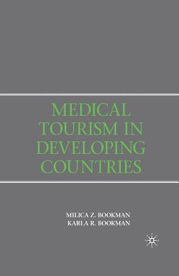 Medical Tourism in Developing Countries By M. Bookman Cover Image