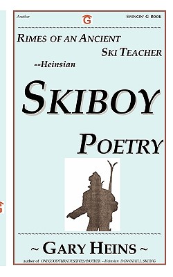 Rimes of an Ancient Ski Teacher--Heinsian Skiboy Poetry Cover Image