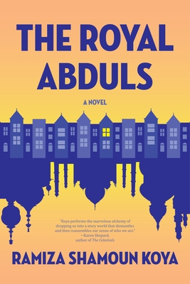 The Royal Abduls By Ramiza Shamoun Koya Cover Image