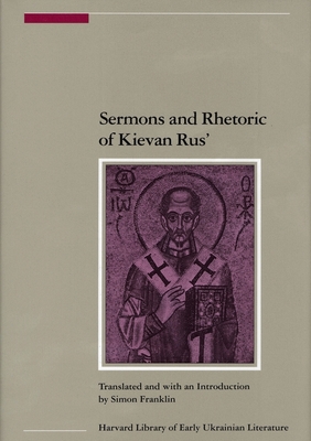 Sermons and Rhetoric of Kievan Rus' Cover Image