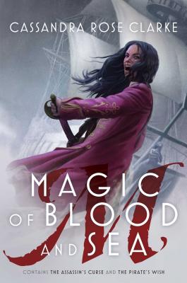 Cover for Magic of Blood and Sea: The Assassin's Curse; The Pirate's Wish