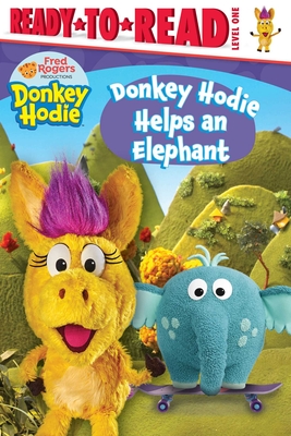 Donkey Hodie Helps an Elephant: Ready-to-Read Level 1 By Tina Gallo (Adapted by) Cover Image