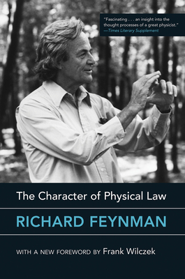 The Character of Physical Law, with new foreword Cover Image