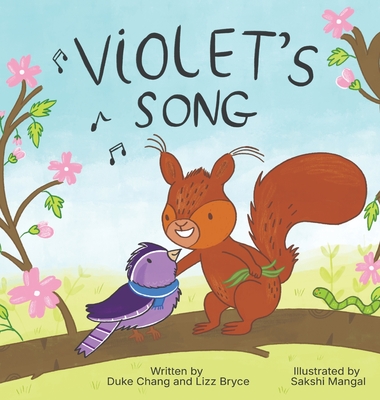 Violet's Song By Duke Chang, Lizz Bryce, Sakshi Mangal (Illustrator) Cover Image